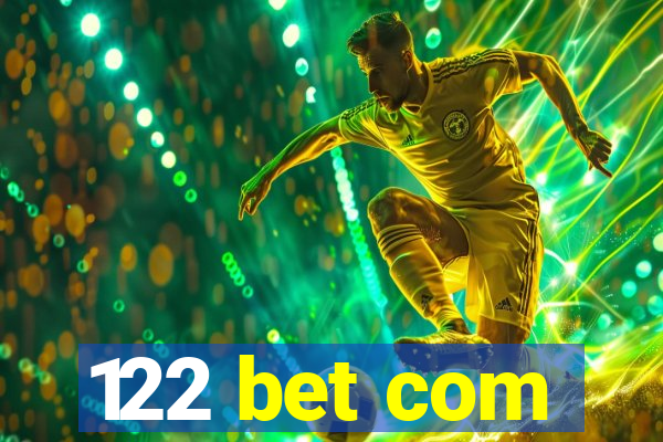 122 bet com